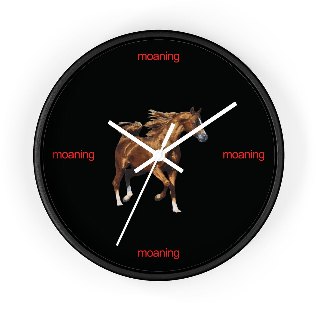 moaning clock